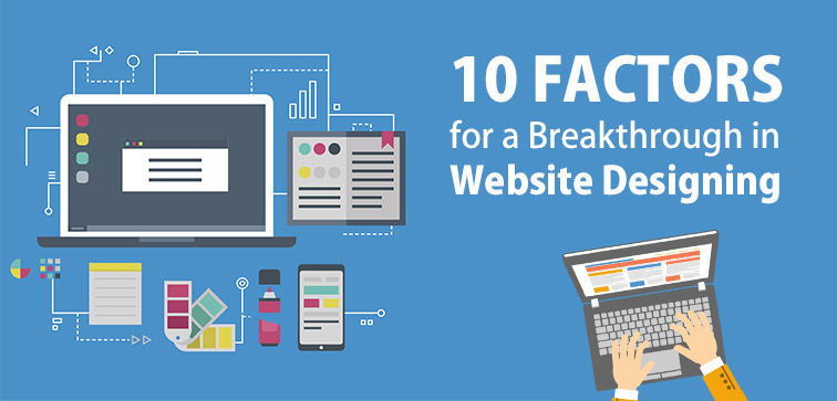 10-Factors-for-a-Breakthrough-in-Website-Designing