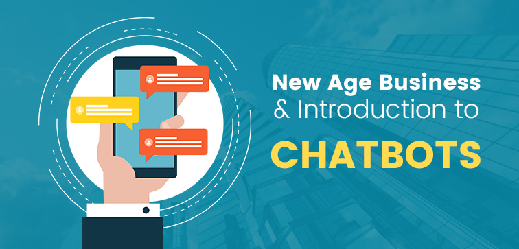 New-Age-Business-&-Introduction-of-Chatbots