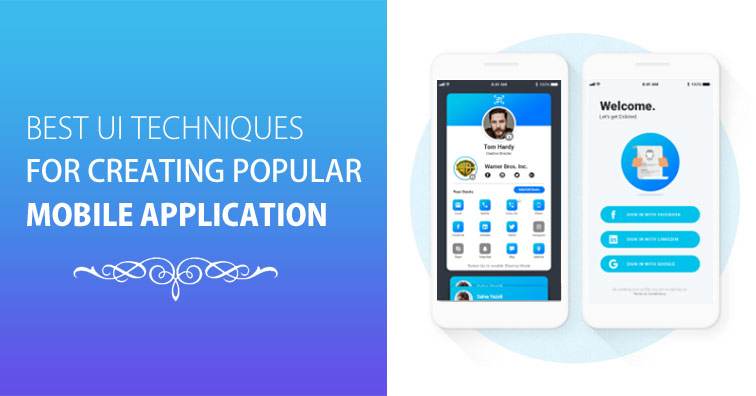 best-ui-techniques-for-creating-popular-mobile-application