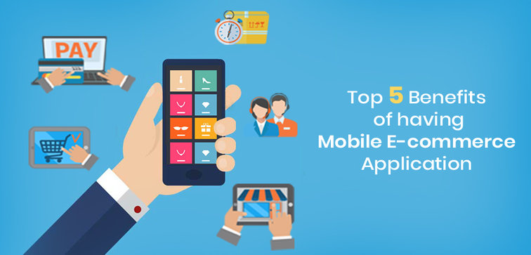 op-5-Benefits-of-having-Mobile-E-commerce-Application