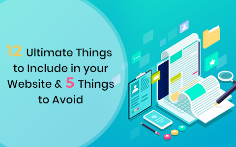 12-ultimate-things-to-include-in-your-website-5-things-to-avoid