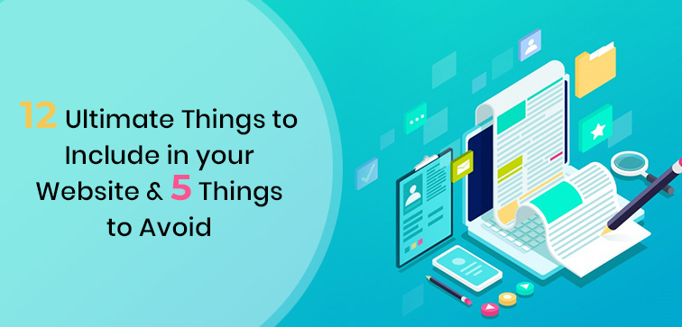 12-ultimate-things-to-include-in-your-website-5-things-to-avoid