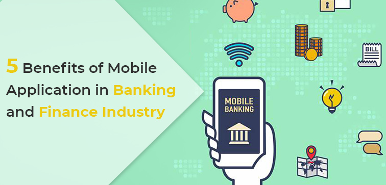 5-benefits-of-mobile-application-in-banking-and-finance-industry