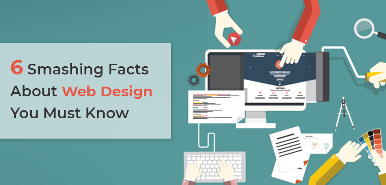 6-smashing-facts-about-web-design-you-must-know