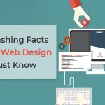 6 Smashing Facts About Web Design You Must Know