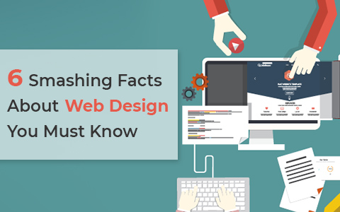 6-smashing-facts-about-web-design-you-must-know