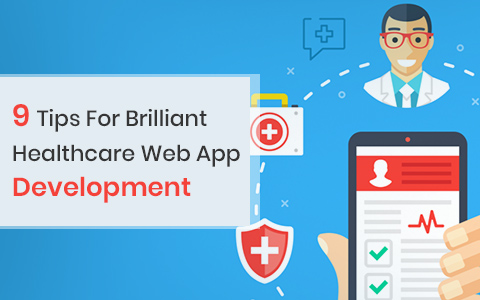 9-tips-for-brilliant-healthcare-web-app-development