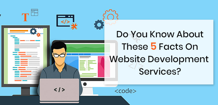 do-you-know-about-these-5-facts-on-website-development-services