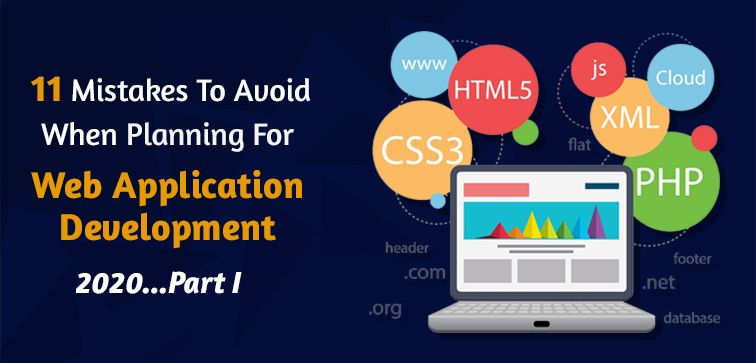 11-mistakes-to-avoid-when-planning-for-web-application-development-2021-part-i