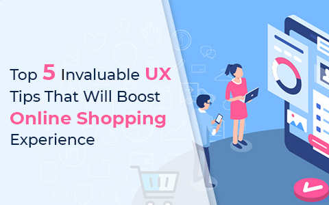 top-5-invaluable-ux-tips-that-will-boost-online-shopping-experience