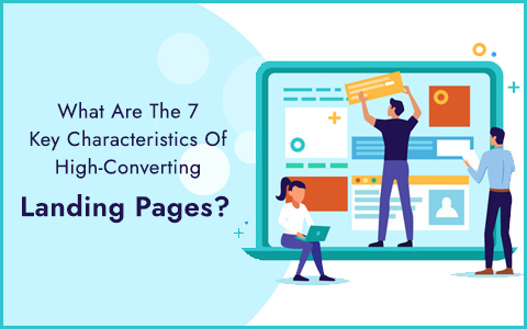 what-are-the-7-key-characteristics-of-high-converting-landing-pages