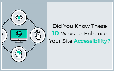did-you-know-these-10-ways-to-enhance-your-site-accessibility