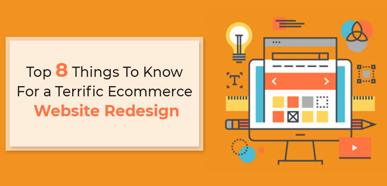 top-8-things-to-know-for-a-terrific-ecommerce-website-redesign