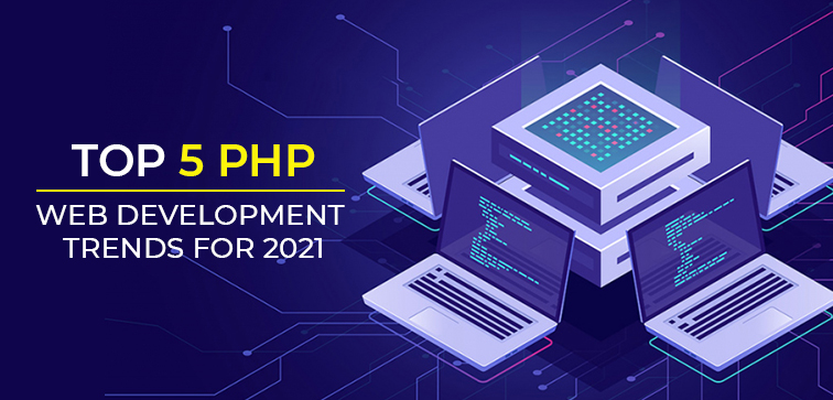 top-5-php-web-development-trends-for-2021