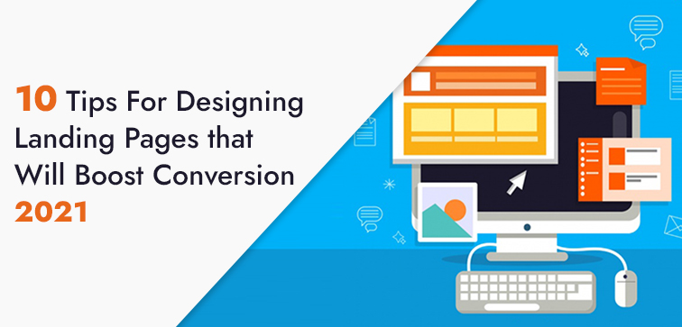 10-tips-for-designing-landing-pages-that-will-boost-conversion-2021