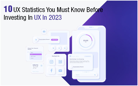10 UX Statistics You Must Know Before Investing In UX In 2023
