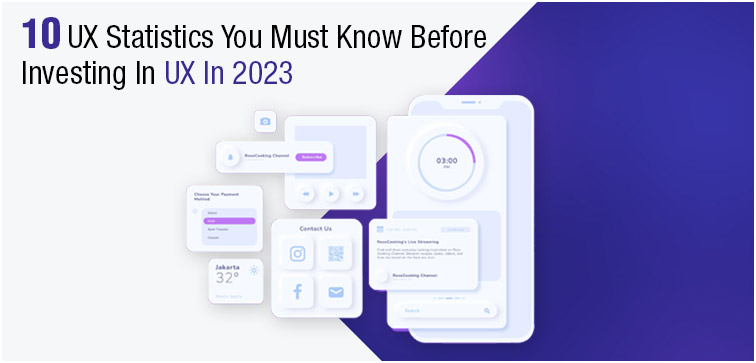 10-ux-statistics-you-must-know-before-investing-in-ux-in-2023