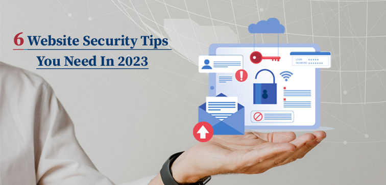 6-website-security-tips-you-need-in-2023