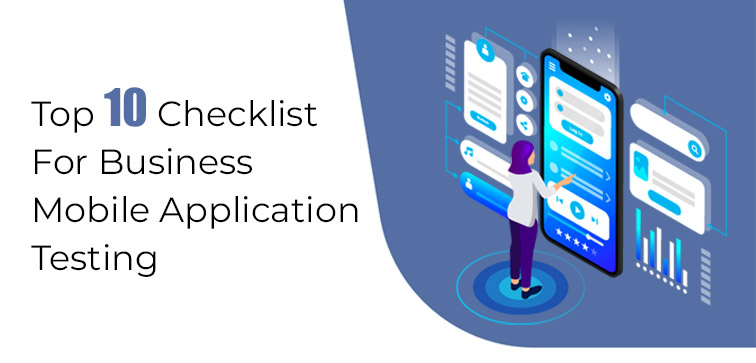 10-checklist-for-your-business-mobile-app-testing