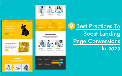 9 Best Practices To Boost Landing Page Conversions In 2023